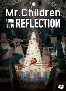 Mr.Children REFLECTION Live＆Film Blu-ray Amazon.co.jp: 「REFLECTION{ Live&Film}」Blu-ray : Mr